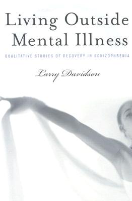 Living Outside Mental Illness: