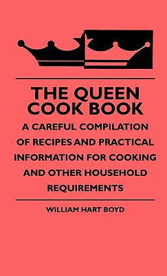 The Queen Cook Book - A Carefu