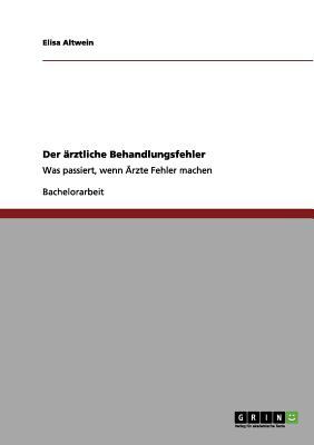 Der Rztliche Behandlungsfehler