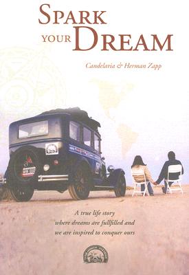 Spark Your Dream: A True Life Story