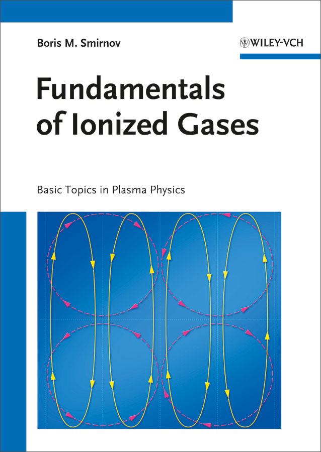 fundamentals of ionized gases: basic topics in plasma physics