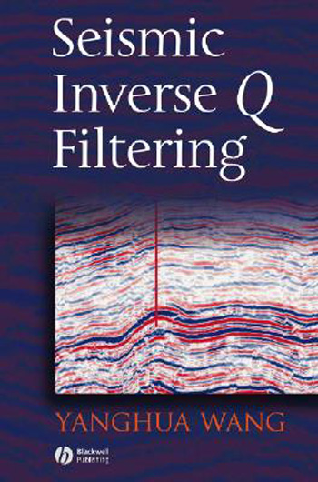 预订 Seismic Inverse Q Filtering [Wiley地球科学]