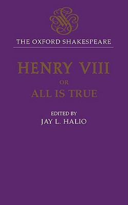 King Henry VIII: Or All Is True