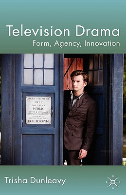 Television Drama: Form, Agency,