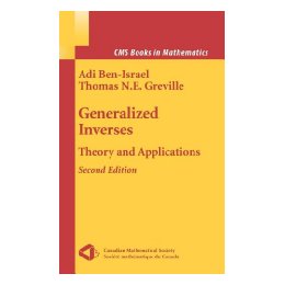 Generalized Inverses: Theory and