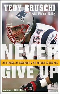 Never Give Up: My Stroke, My Recovery,