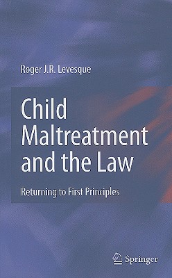 Child Maltreatment and the Law: