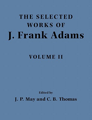 The Selected Works of J. Frank Adams,