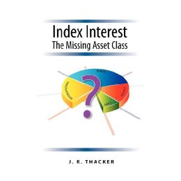 Index Interest- The Missing Asset