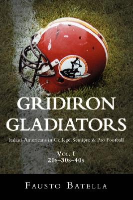 Gridiron Gladiators: Italian-Americans