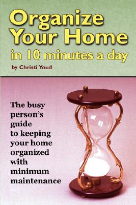 Organize Your Home in 10 Minutes