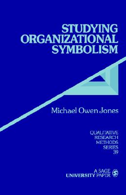 Studying Organizational Symbolism: What,