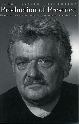 【预订】production of presence: what meaning