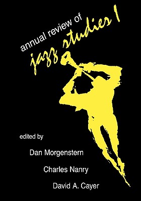 Annual Review of Jazz Studies 1: