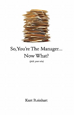So You Are the New Manager, Now