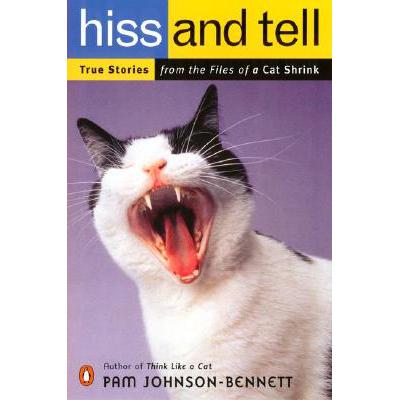 Hiss and Tell: True Stories from the Files o...