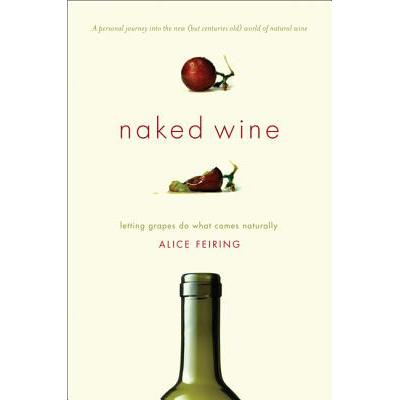 预订 Naked Wine: Letting Grapes Do What Comes Naturally