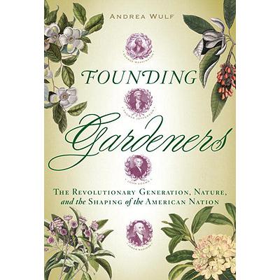 预订 Founding Gardeners: The Revolutionary Genera...