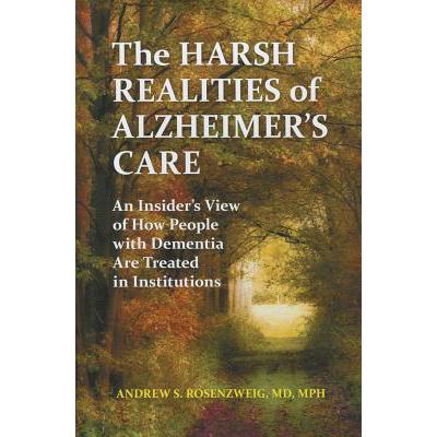 预订 the harsh realities of alzheimer"s care: an .