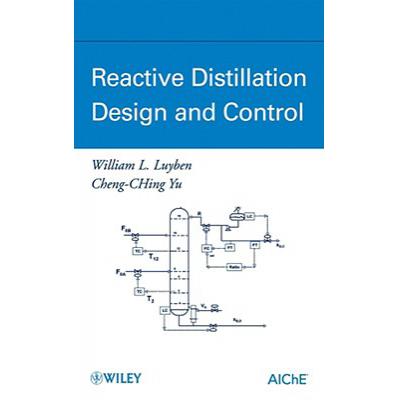 预订 Reactive Distillation Design And Control [Wiley化学工程]