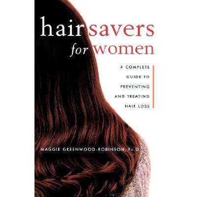 预订 Hair Savers for Women: A Complete Guide to Preventing and Treating Hair Loss