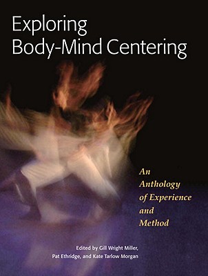 Exploring Body-Mind Centering: