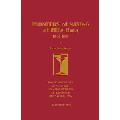 预订 Pioneers of Mixing at Elite Bars: 1903-1933
