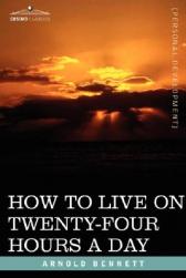 How to Live on Twenty-Four Hours