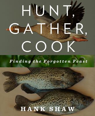 Hunt, Gather, Cook: Finding th