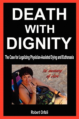 Death with Dignity: The Case for