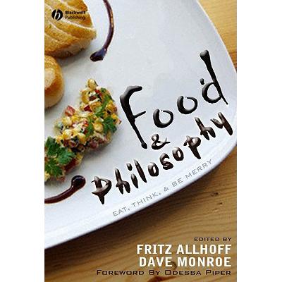 预订 Food And Philosophy - Eat, Think And Be Merr...