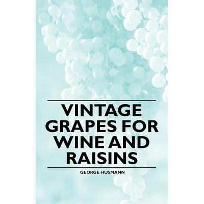 预订 Vintage Grapes for Wine and Raisins