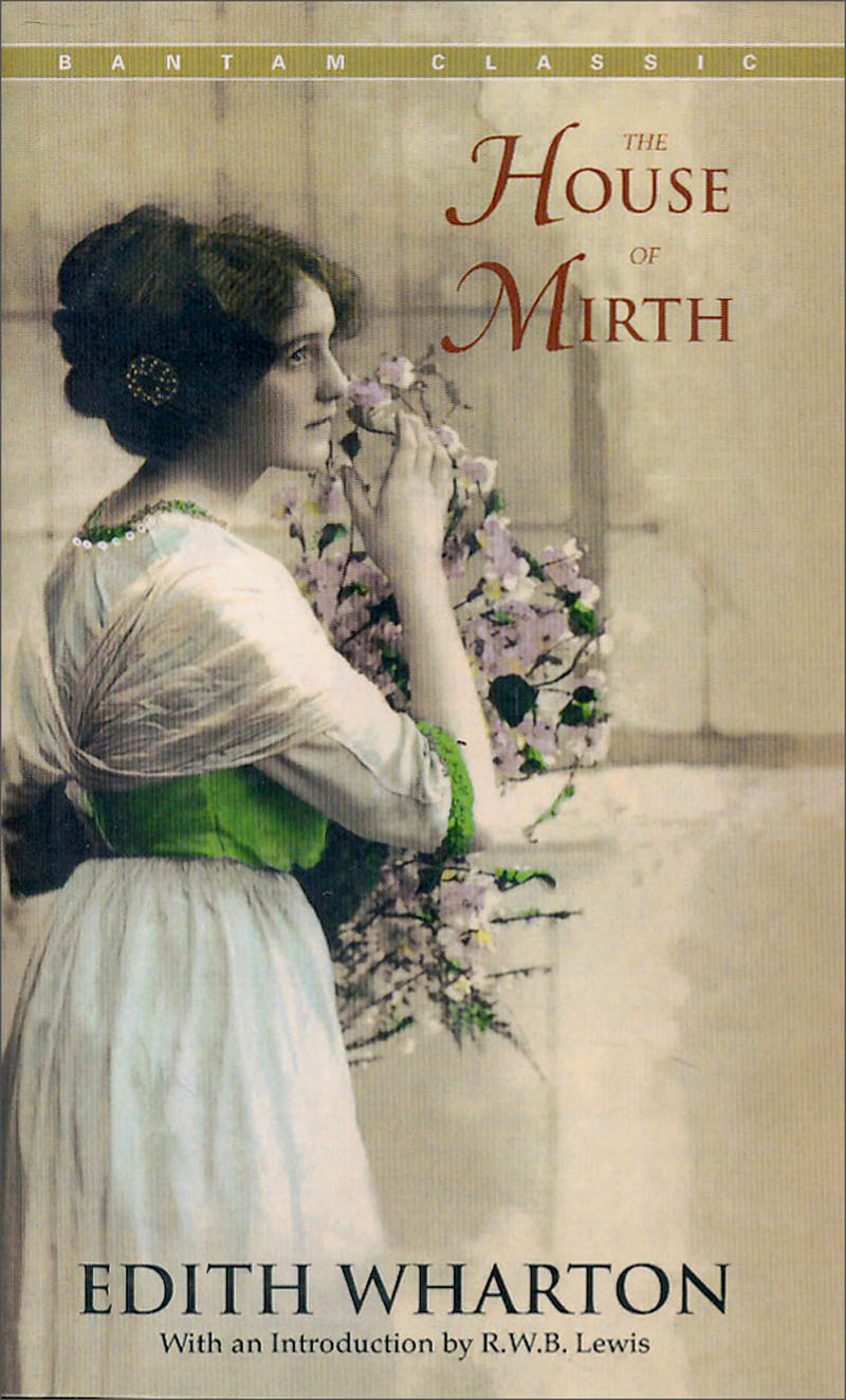 Bantam Classics 经典书：欢乐之家HOUSE OF MIRTH, THE
