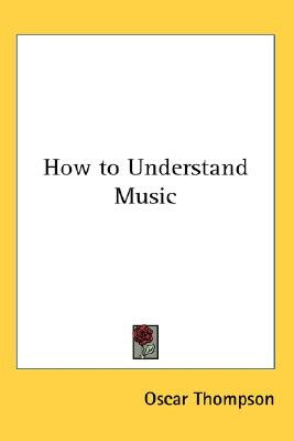 How to Understand Music