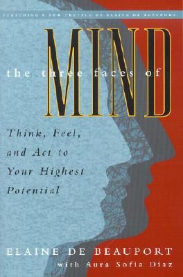 The Three Faces of Mind: Think, Feel,