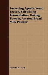 Leavening Agents; Yeast, Leaven,