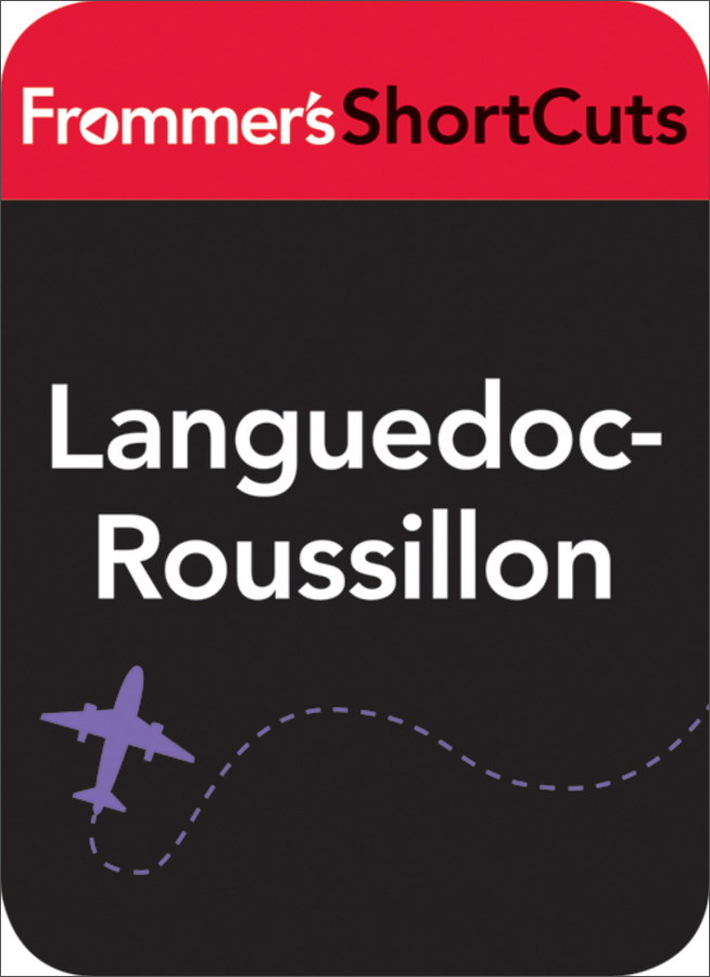 languedoc-roussillon, france: frommers shortcuts