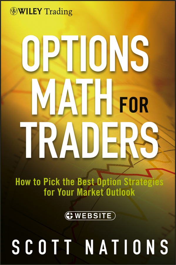 options math for traders   website: how to pick the best option