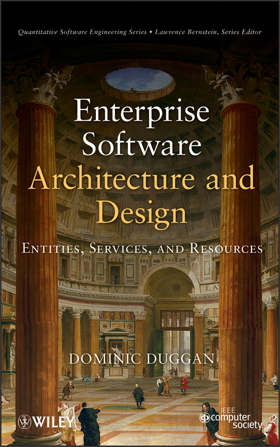 enterprise software architecture and design: entities, services