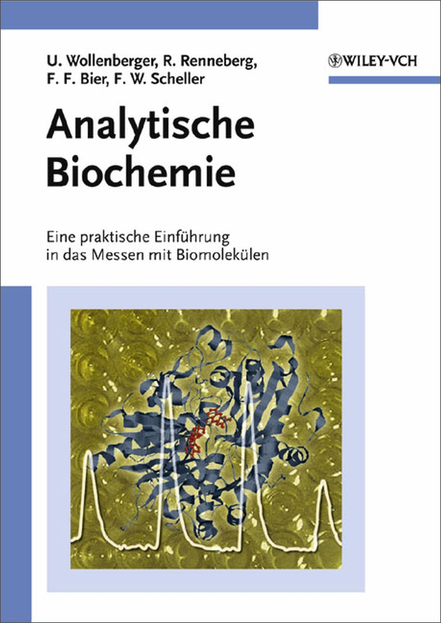 analytische biochemie: eine praktische einfuhrung in das messen 