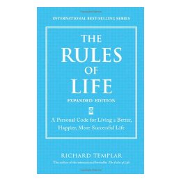 The Rules of Life: A Personal Code for