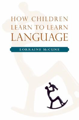 How Children Learn to Lear