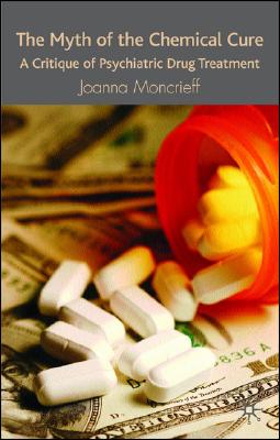 The Myth of the Chemical Cure: A