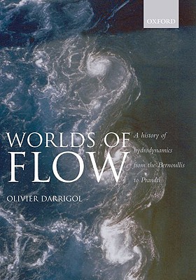 预订 Worlds of Flow A history of hydrodynamics fr...