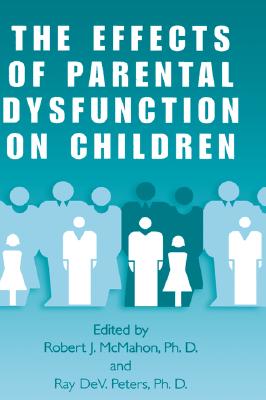 The Effects of Parental Dysfunction on