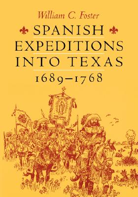 Spanish Expeditions Into Texas,