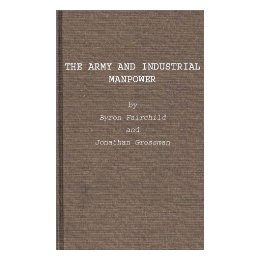 The Army and Industrial Manpower