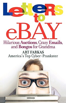 Letters to Ebay: Hilarious Auctions,