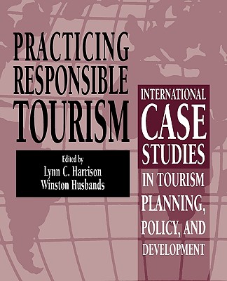 Practicing Responsible Tourism:
