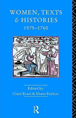 Women, Texts and Histories